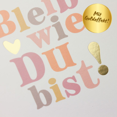 Herz-Bonbons Bleib wie Du bist!