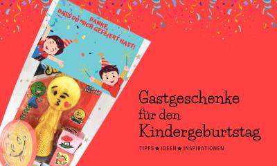 Gastgeschenke für den Kindergeburtstag